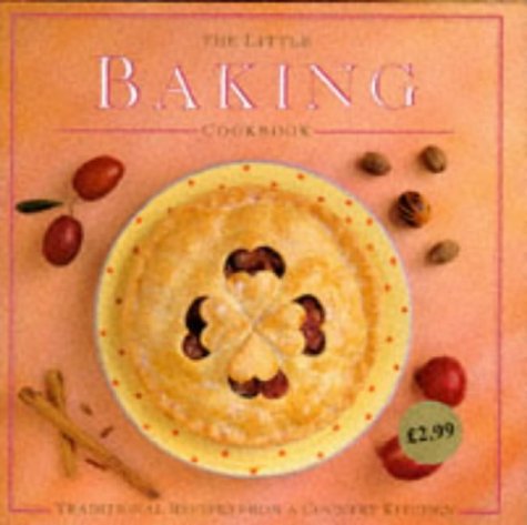Beispielbild fr The Little Baking Cookbook: Traditional Recipes from a Country Kitchen (Little Cookbook) zum Verkauf von Reuseabook