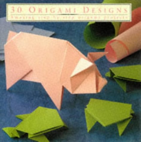 Imagen de archivo de 30 Origami Designs a la venta por Better World Books: West