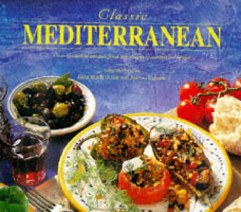 Classic Mediterranean (9781860352492) by Clark, Jacqueline; Farrow, Joanna