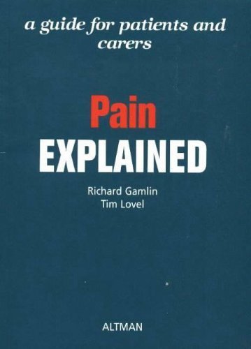9781860360190: Pain Explained: A Guide for Patients and Carers
