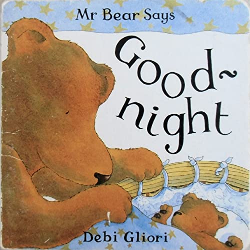 9781860390029: Mr Bear Says Goodnight (Board Books - Gliori)