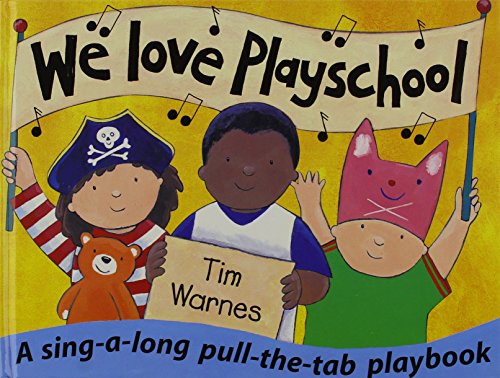 We Love Playschool (9781860393525) by Tim Warnes