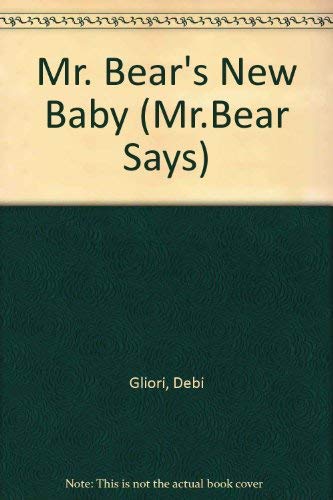 Imagen de archivo de Mr. Bear's New Baby (Mr.Bear Says) a la venta por MusicMagpie