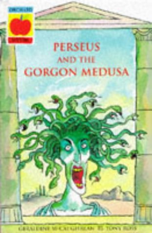9781860394386: Perseus and The Gorgon Medusa: 7 (Greek Myths)