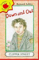 Down-and-Out (Younger Fiction Paperbacks) (9781860394713) by Bernard Ashley