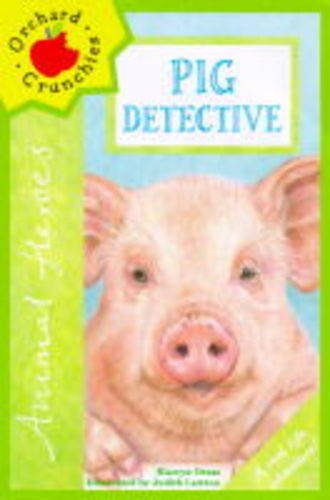 Pig Detective (Orchard Crunchies) (9781860395420) by Oram, Hiawyn; Lawton, Judith