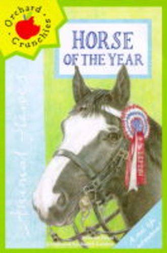 Horse of the Year (Animal Heroes) (9781860395437) by Hiawyn Oram