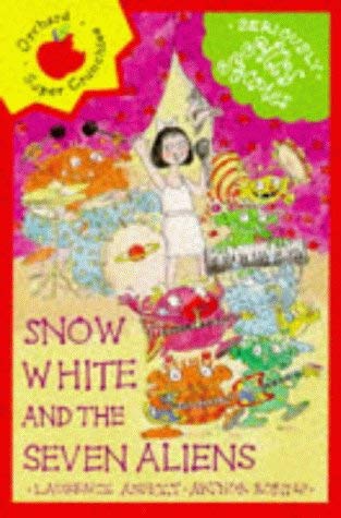 Snow White and the Seven Aliens (Orchard Super Crunchies) (9781860396106) by Anholt, Laurence; Robins, Arthur