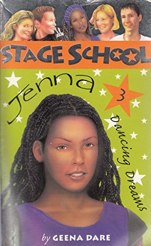 Stock image for Jenna - Dancing Dreams: 10 (Stage School) [Paperback] Dare, Geena for sale by Re-Read Ltd