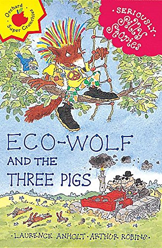Imagen de archivo de Seriously Silly Stories: Ecowolf and The Three Pigs a la venta por WorldofBooks