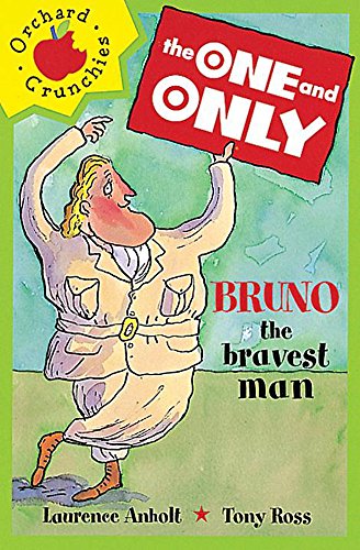 Bruno the Bravest Man (Orchard Crunchies) (9781860396984) by Laurence Anholt