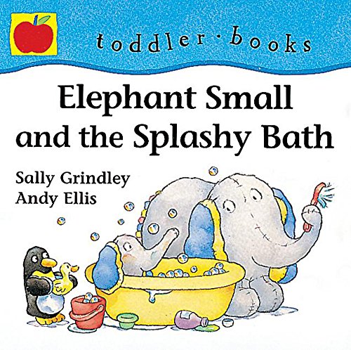 Stock image for Elephant Small And The Splashy Ba for sale by Goldstone Books