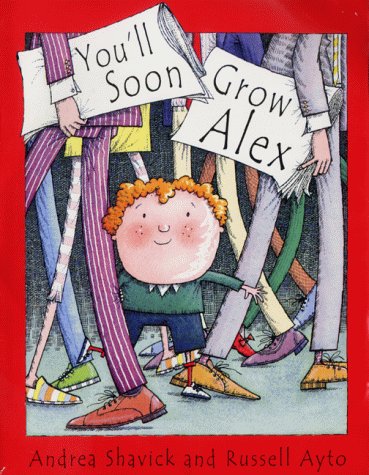 Stock image for You'll Soon Grow, Alex (Picture Books) for sale by Irish Booksellers