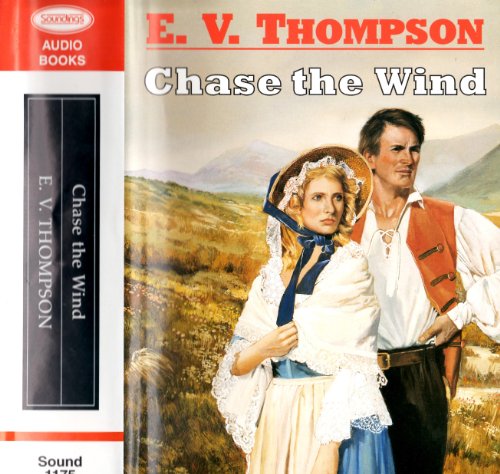 Unabridged (Chase the Wind) (9781860421853) by Thompson, E. V.