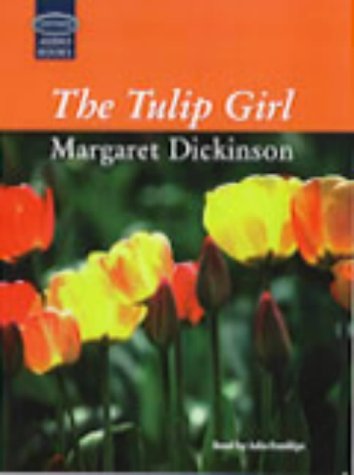 The Tulip Girl (Soundings) (9781860428654) by Margaret Dickinson
