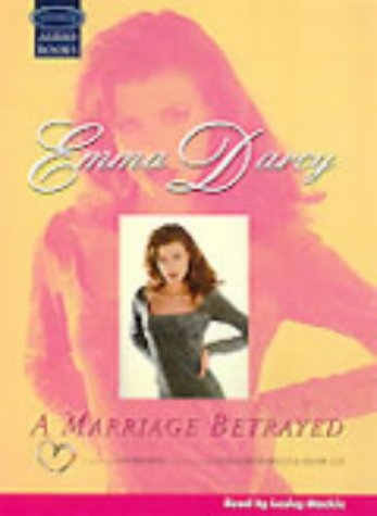 A Marriage Betrayed: Complete & Unabridged (Soundings S.) (9781860428951) by Darcy, Emma