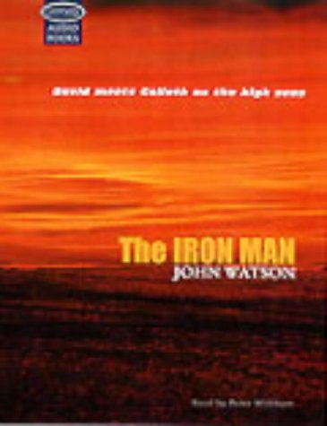 The Iron Man: Complete & Unabridged (Soundings S.) (9781860429071) by Watson, John