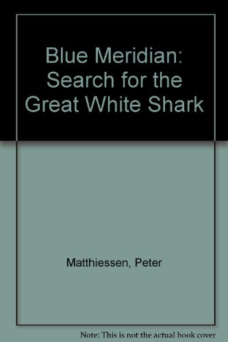 9781860460432: Blue Meridian: Search for the Great White Shark [Idioma Ingls]