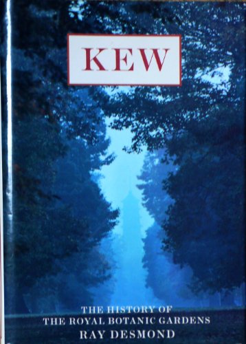 Stock image for Kew: The History of the Royal Botanic Gardens for sale by Zoom Books Company