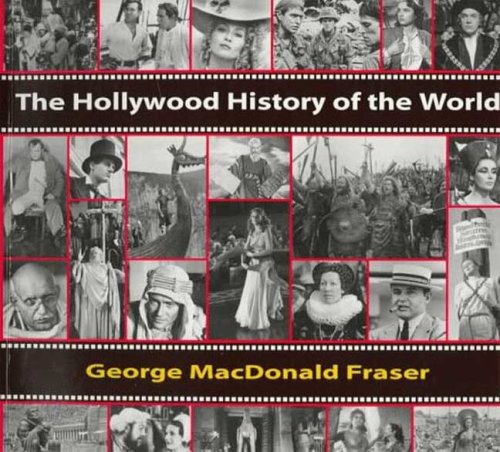 Beispielbild fr The Hollywood History of the World : From One Million Years B. C. to Apocalypse Now zum Verkauf von Better World Books