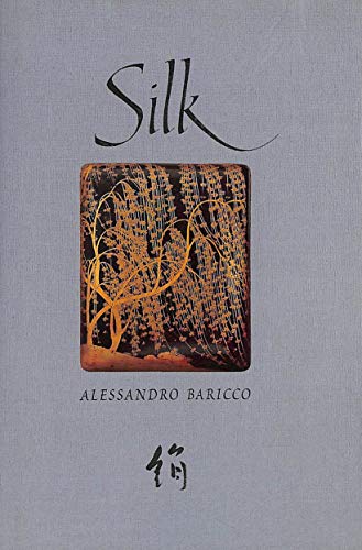 Silk - Baricco, Alessandro; Waldman, Guido: 9781860462580 - AbeBooks