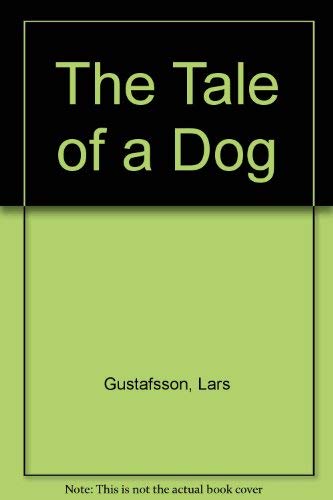 Story with a Dog (9781860462962) by Lars Gustafsson
