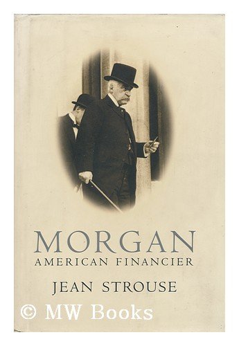 Beispielbild fr Morgan: American Financier zum Verkauf von WorldofBooks