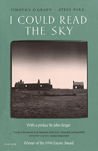 I Could Read the Sky - Timothy O'Grady~Steve Pyke~John Berger