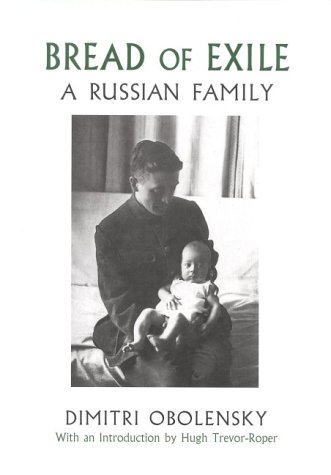 Stock image for Bread of Exile: A Russian Family for sale by SecondSale