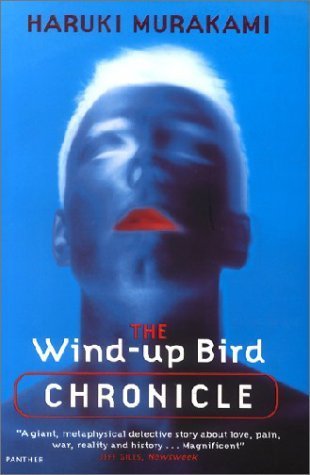 The Wind-up Bird Chronicle - Haruki Murakami