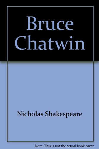 9781860467028: Bruce Chatwin