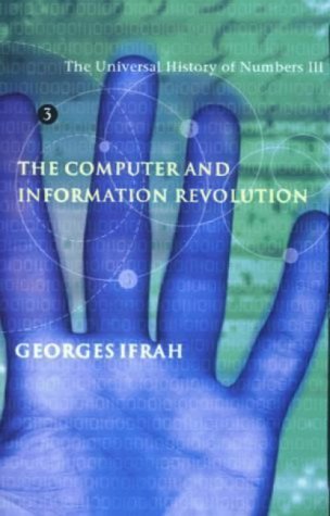 Imagen de archivo de The Universal History of Numbers III: The Computer and the Information Revolution a la venta por WorldofBooks