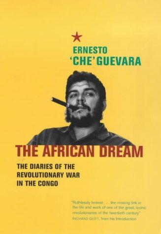 African Dream: The Diaries of the Revolutionary War in the Congo (9781860467646) by Guevara, Ernesto