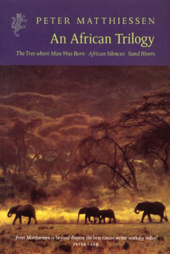 Beispielbild fr An African Trilogy: "Sand Rivers", "Tree Where Man Was Born", "African Silences" (Harvill Press Editions) zum Verkauf von Monster Bookshop