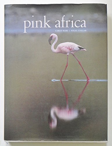 Pink Africa (9781860468049) by Mari, Carlo; Collar, Nigel
