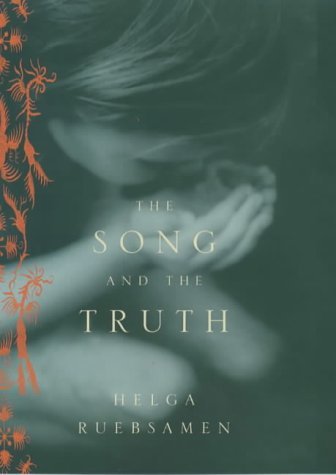Beispielbild fr The Song and the Truth: A Novel zum Verkauf von Hourglass Books