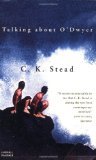 Talking About O'Dwyer (9781860468360) by Stead, C. K.