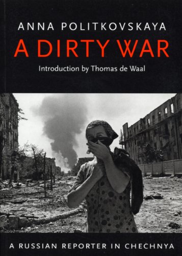 Imagen de archivo de A Dirty War: A Russian Reporter in Chechnya a la venta por WorldofBooks