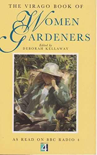 Imagen de archivo de The Virago Book of Women Gardeners a la venta por Wonder Book