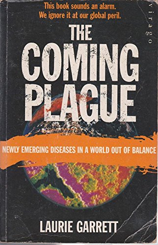 Stock image for The Coming Plague - Newly Emerging Diseases In A World Out Of Balance for sale by Bookmans