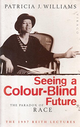 9781860493652: Seeing A Colour Blind Future: Reith Lectures