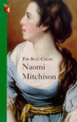 The Bull Calves (Virago Modern Classics) (9781860493744) by Naomi Mitchison