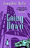 Beispielbild fr Going Down (Virago V S.) zum Verkauf von AwesomeBooks