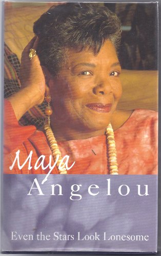 EVEN THE STARS LOOK LONESOME (9781860494703) by Angelou, Maya