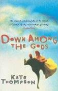 Down Among the Gods (9781860494956) by Thompson, Kate