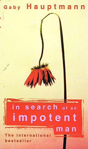 Stock image for In Search of An Impotent Man for sale by AwesomeBooks