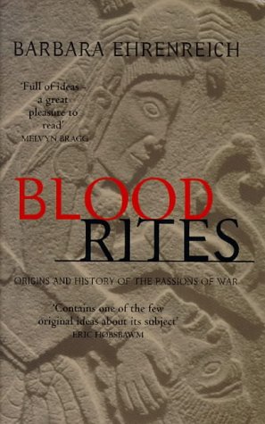 9781860495694: Blood Rites : Origins and the History of the Passions of War