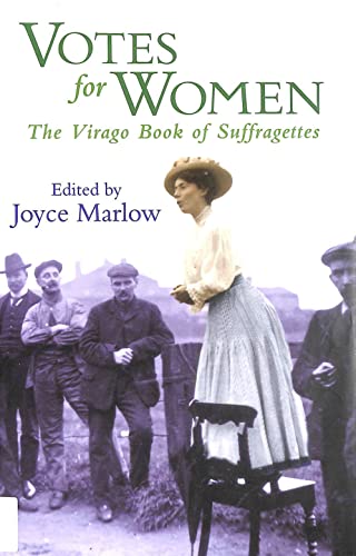 Stock image for Votes for Women: The Virago Book of Suffragettes for sale by WorldofBooks