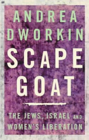 9781860498473: Scapegoat, the Jews Israel and women's liberation