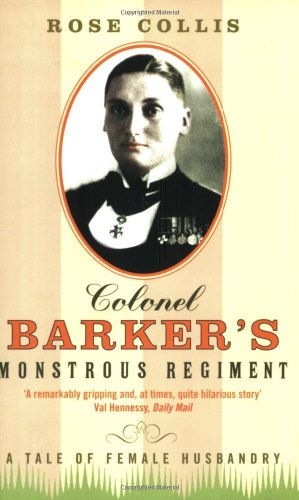 9781860498930: Colonel Barker's Monstrous Regiment: A Tale of Female Husbandry